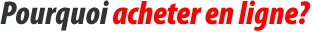 Pourquoi acheter en ligne